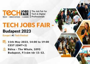 A Tech Jobs Fair 2023-ban is Budapestre látogat - 2023. május 11.