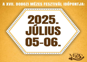 Dobozi Mézes Fesztivál, 2025. július 5-6.