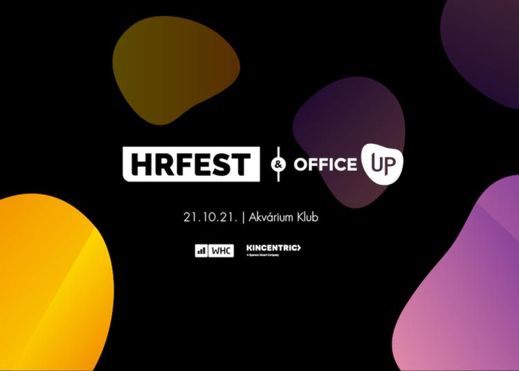 Egyesül az OfficeUP konferencia és a HR Fest 2021-ben - Egy lépéssel a munkahelyi trendek előtt
