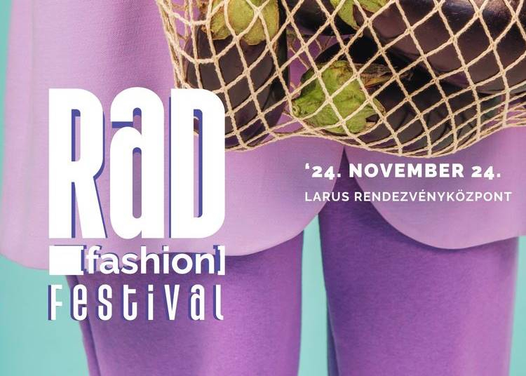 RaD Fashion Festival, 2024. november 24.