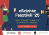 5. eSz&iacute;nh&aacute;z Fesztiv&aacute;l, 2025. szeptember 19-28.