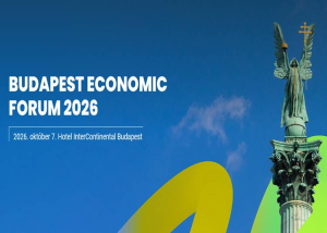Budapest Economic Forum, 2026. okt&oacute;ber 7.