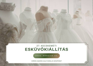 Esk&uuml;vő Ki&aacute;ll&iacute;t&aacute;s Kecskem&eacute;ten, 2026. m&aacute;rcius 22.