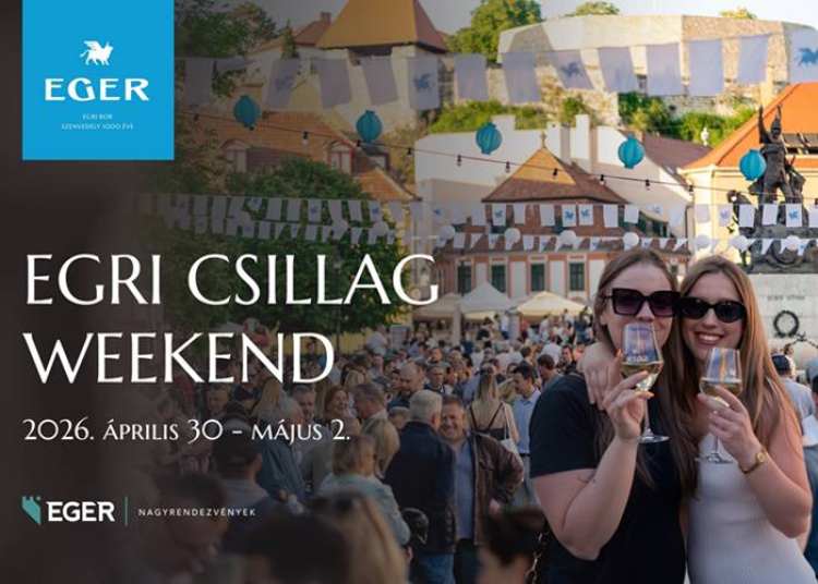 Egri Csillag Weekend, 2026. &aacute;prilis 30. &ndash; m&aacute;jus 2.