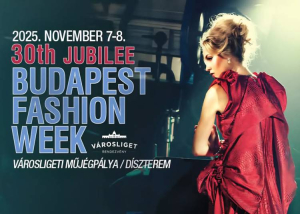 30. Budapest Fashion Week, 2025. november 7-8.