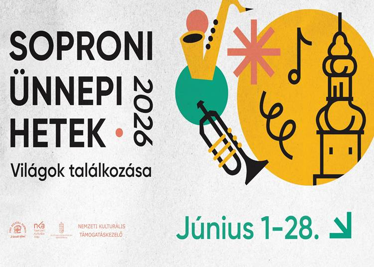 Soproni &Uuml;nnepi Hetek, 2026. j&uacute;nius 28-ig