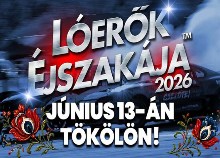 L&oacute;erők &Eacute;jszak&aacute;ja, 2026. j&uacute;nius 13.