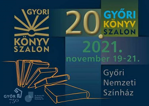 Győri Könyvszalon - Irodalom mindenkinek, 2021. november 19-21.