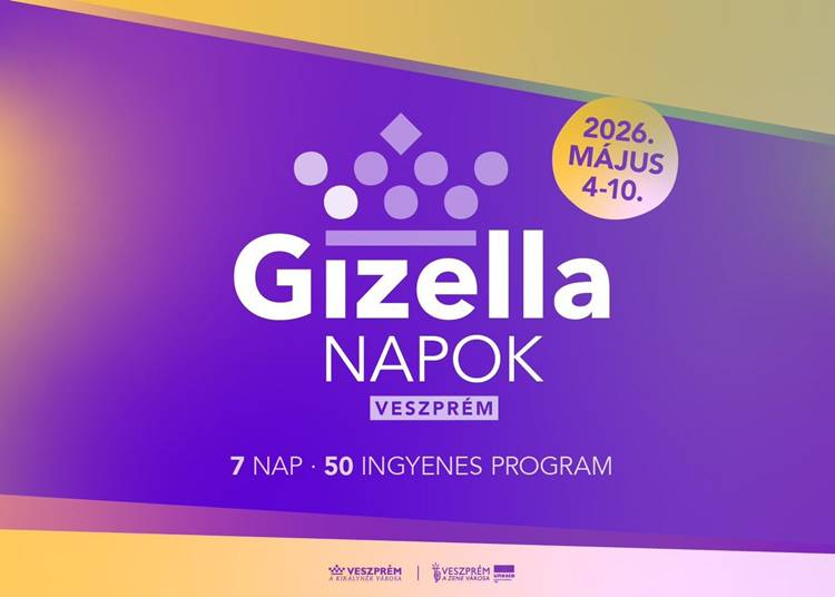 Gizella Napok Veszpr&eacute;mben, 2026. m&aacute;jus 4-10.