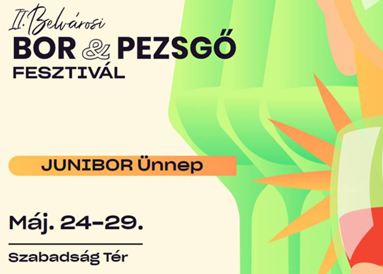 Belvárosi Bor- és Pezsgő Fesztivál, 2023. május 24-29.