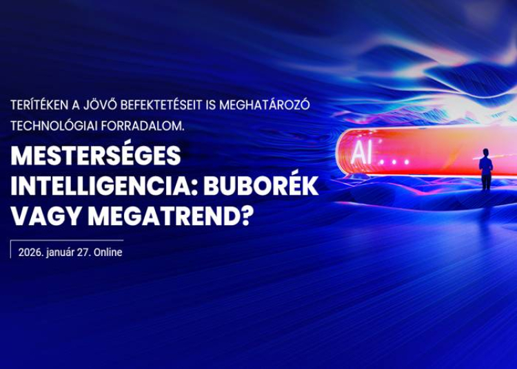 Mesters&eacute;ges intelligencia: bubor&eacute;k vagy megatrend? &ndash; 2026. janu&aacute;r 27. (online)