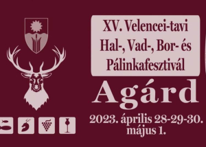 Velencei-tavi Hal, Vad, Bor és Pálinkafesztivál Agárdon, 2023. április 28 – május 1.