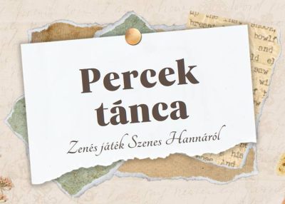 PERCEK T&Aacute;NCA &ndash; zen&eacute;s j&aacute;t&eacute;k SZENES Hann&aacute;r&oacute;l, 2023. november 6.