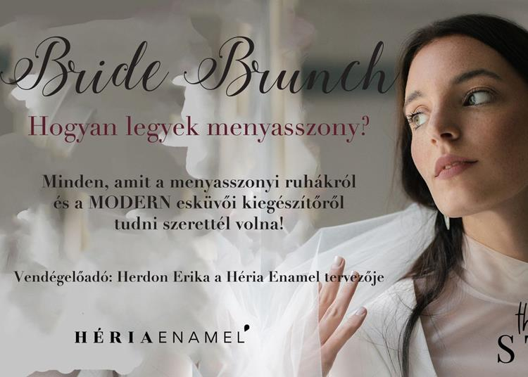 Bride Brunch - Hogyan legyek menyasszony és a modern esküvői kiegészítő! 2022. február 19-ig