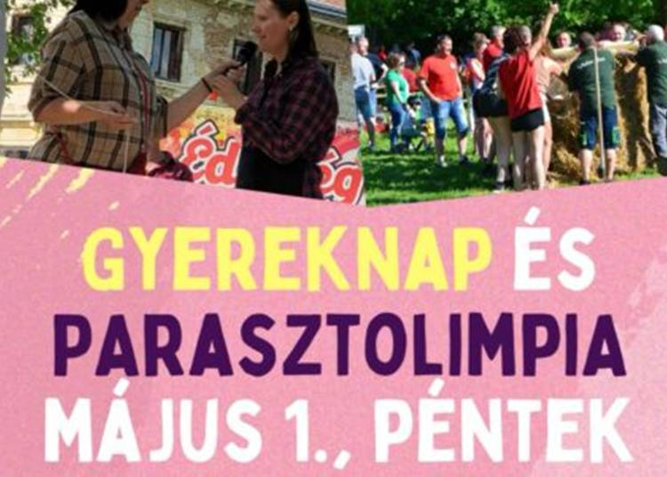 Gyereknap &eacute;s Parasztolimpia, 2026. m&aacute;jus 1.