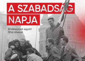 Az 1956-os Forradalom és Szabadságharc Emléknapja