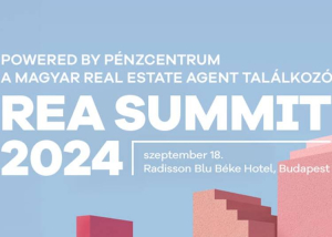 REA 2024 SUMMIT – Powered by Pénzcentrum, 2024. szeptember 18.