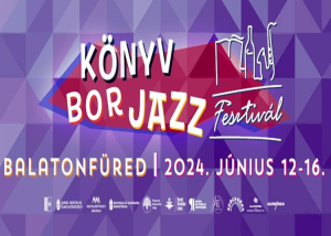 Könyv-Bor-Jazz Fesztivál Balatonfüreden, 2024. június 12-16.